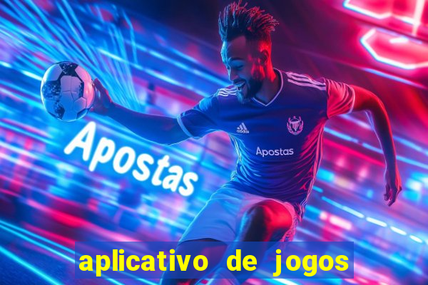 aplicativo de jogos que pagam de verdade